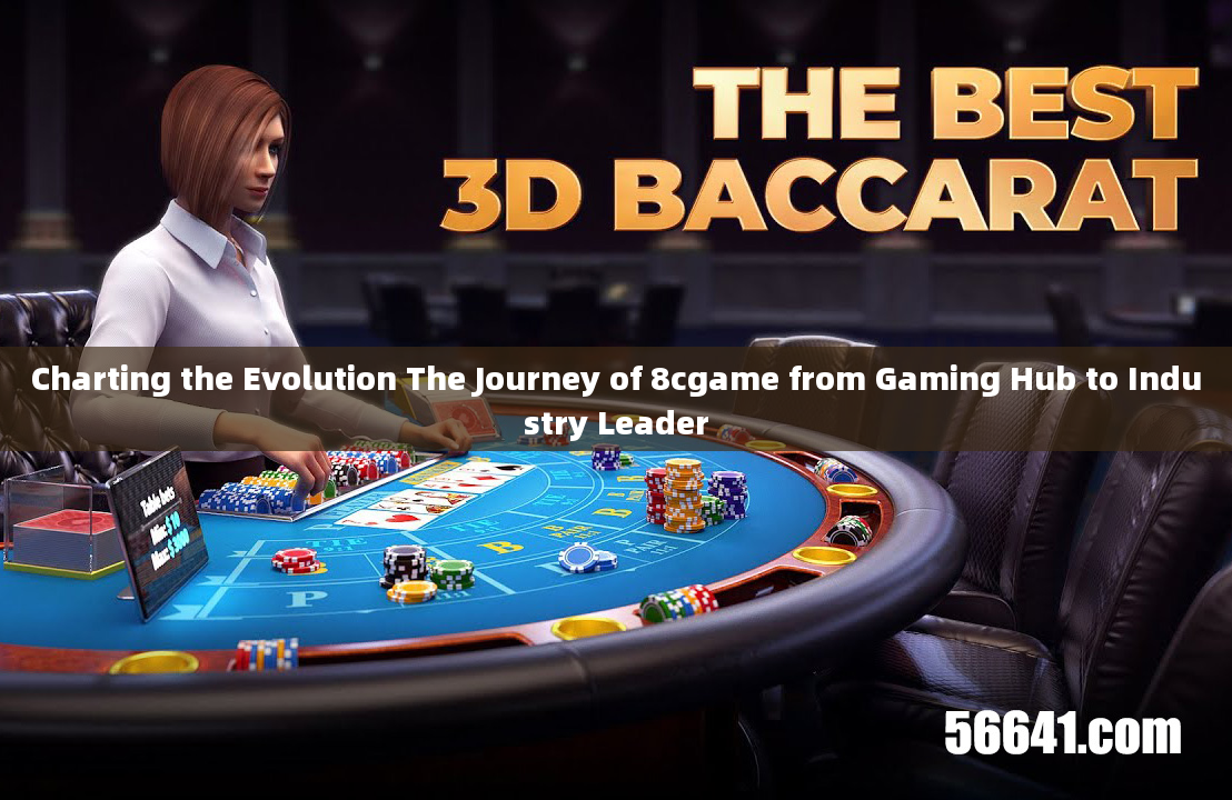 Charting the Evolution The Journey of 8cgame from Gaming Hub to Industry Leader